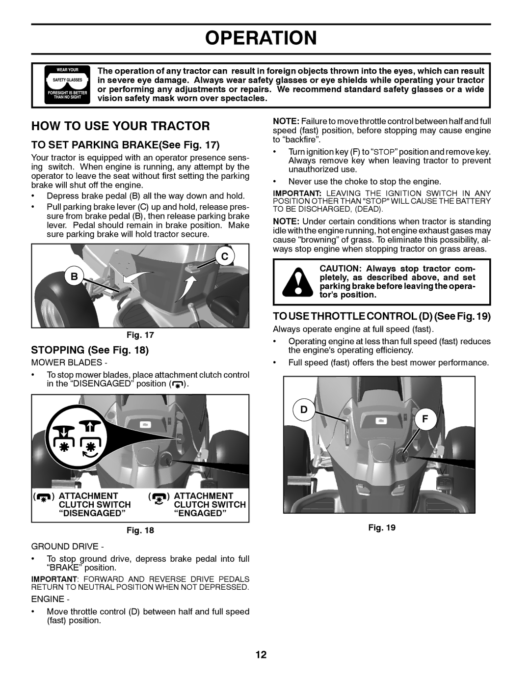 Husqvarna YTH26V54 owner manual HOW to USE Your Tractor, To SET Parking BRAKESee Fig, Stopping See Fig 