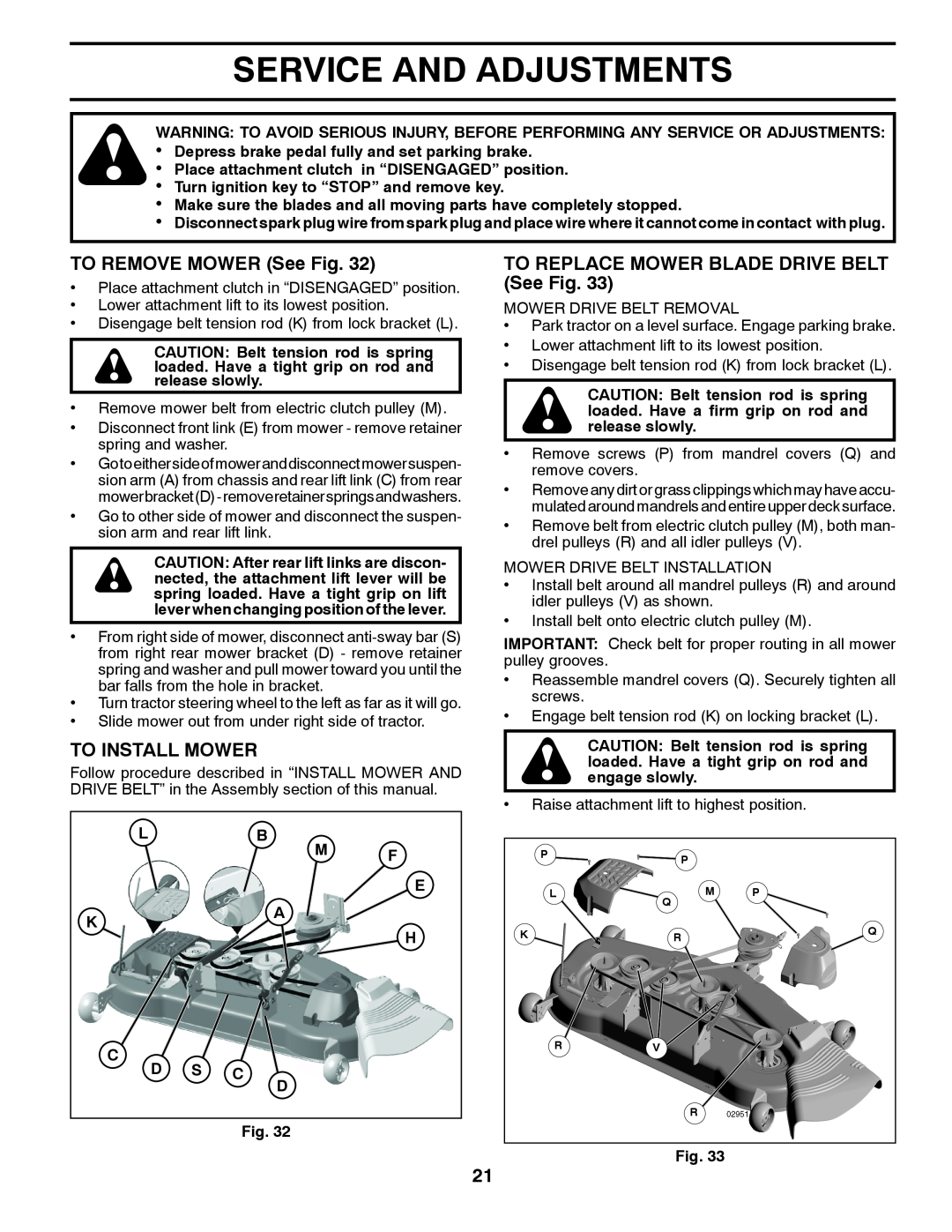 Husqvarna YTH26V54 owner manual Service And Adjustments, TO REMOVE MOWER See Fig, To Install Mower 