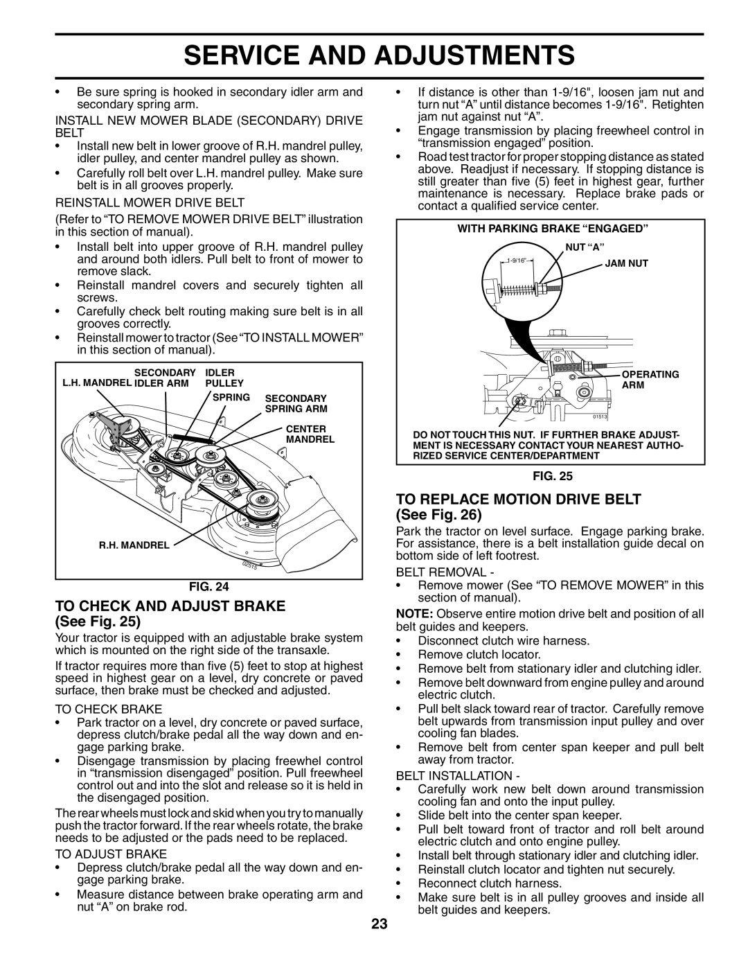 Husqvarna YTH2748 owner manual To Check and Adjust Brake See Fig, To Replace Motion Drive Belt See Fig 