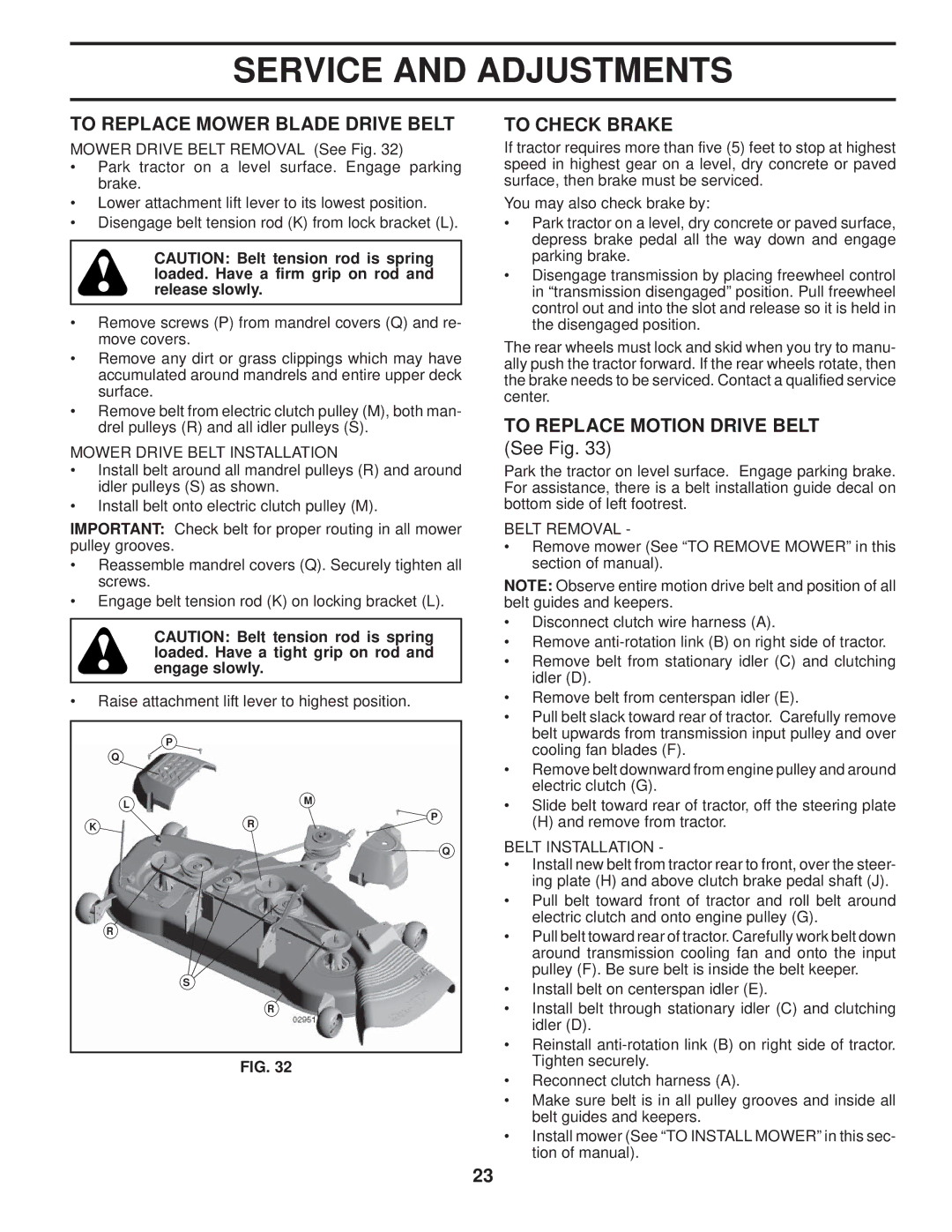 Husqvarna YTH2754 TWIN owner manual To Replace Mower Blade Drive Belt, To Check Brake, To Replace Motion Drive Belt 