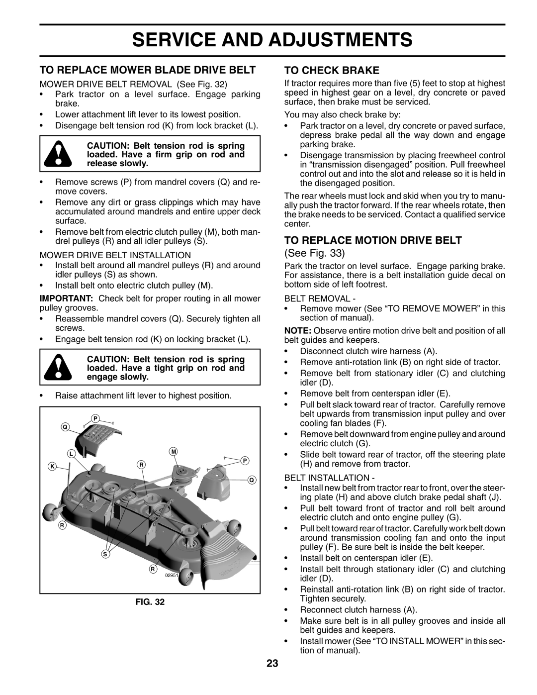 Husqvarna YTH2754XP owner manual To Replace Mower Blade Drive Belt, To Check Brake, To Replace Motion Drive Belt 