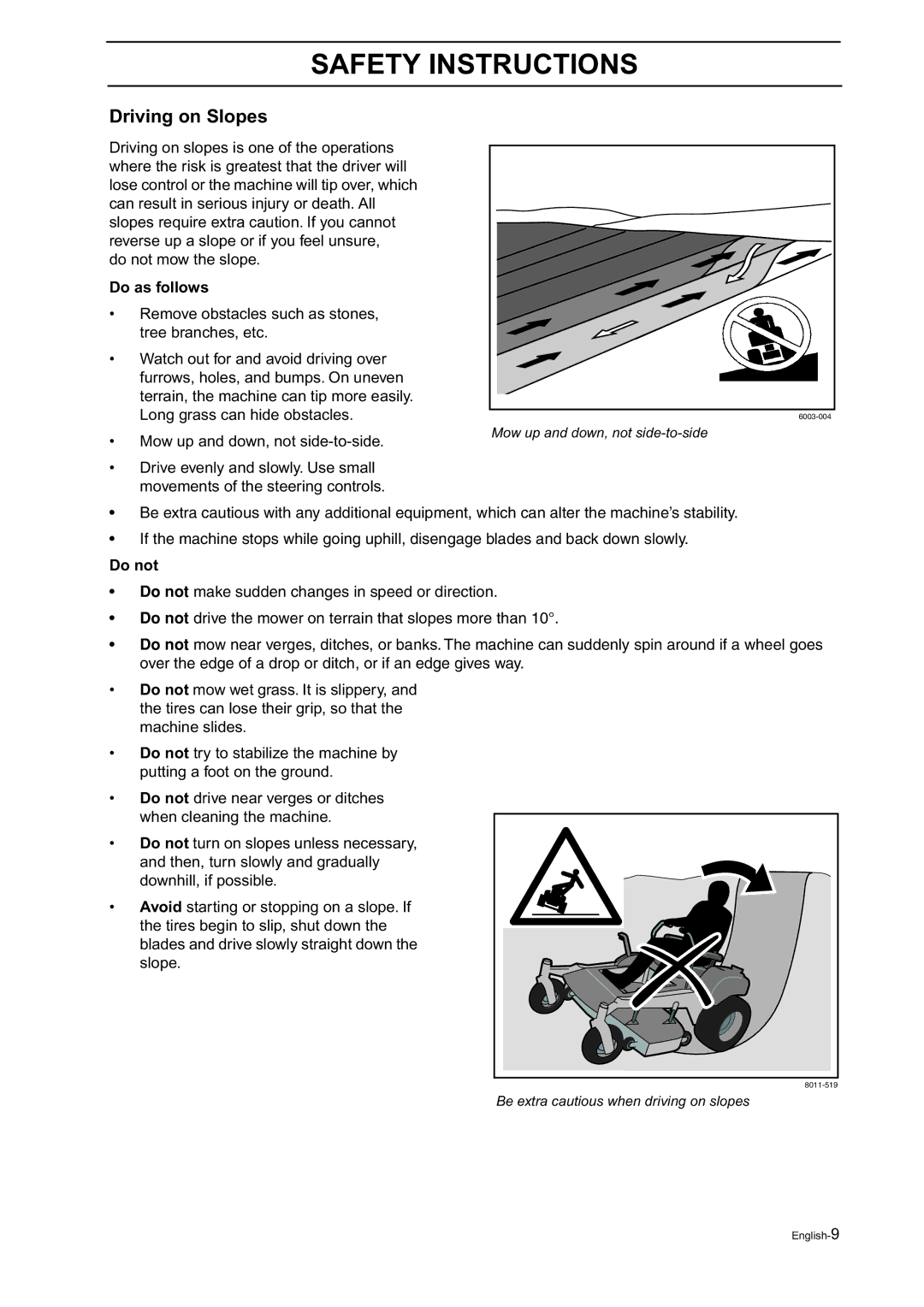 Husqvarna Z18 manual Driving on Slopes, Do as follows, Do not 