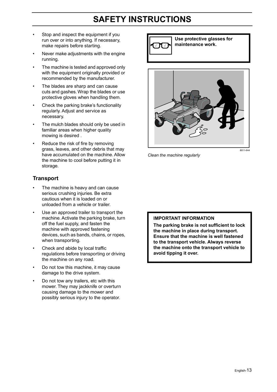 Husqvarna Z18 manual Transport, Use protective glasses for maintenance work 