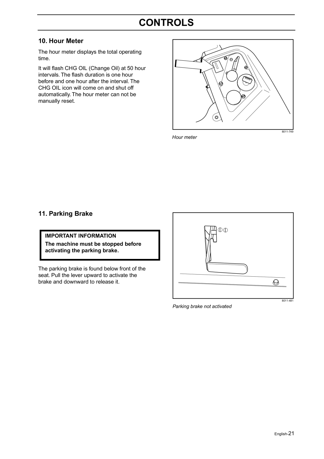 Husqvarna Z18 manual Hour Meter, Parking Brake, Machine must be stopped before activating the parking brake 