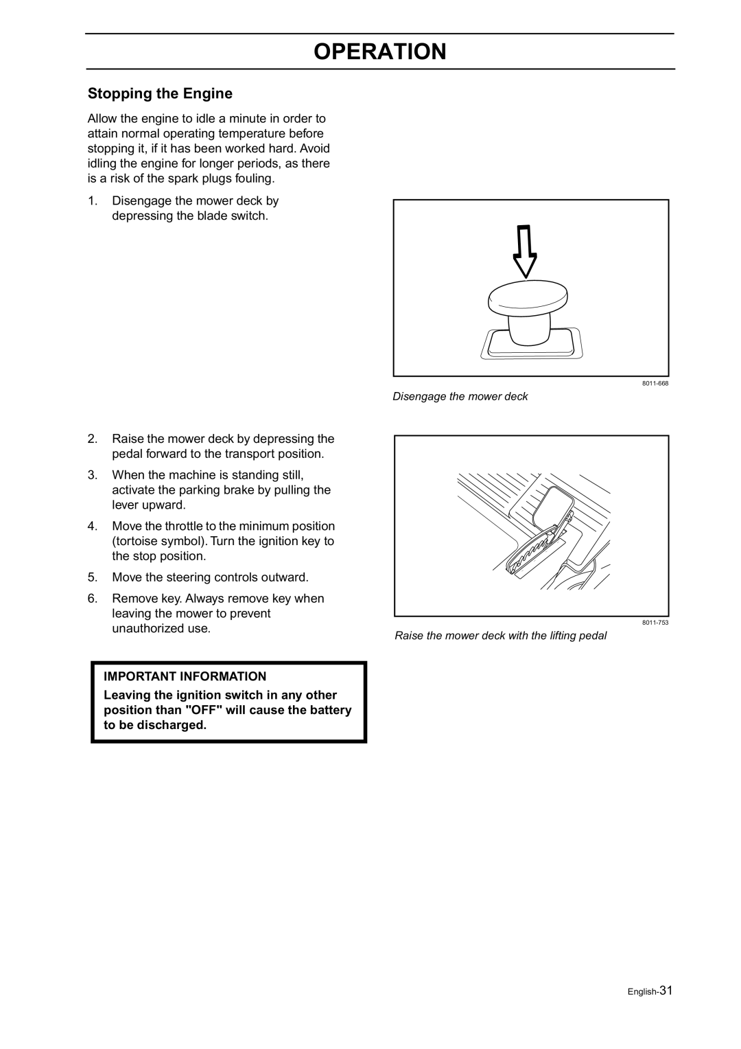 Husqvarna Z18 manual Stopping the Engine 