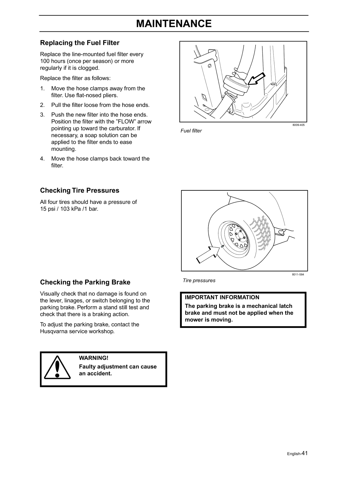 Husqvarna Z18 manual Replacing the Fuel Filter, Checking Tire Pressures, Checking the Parking Brake 