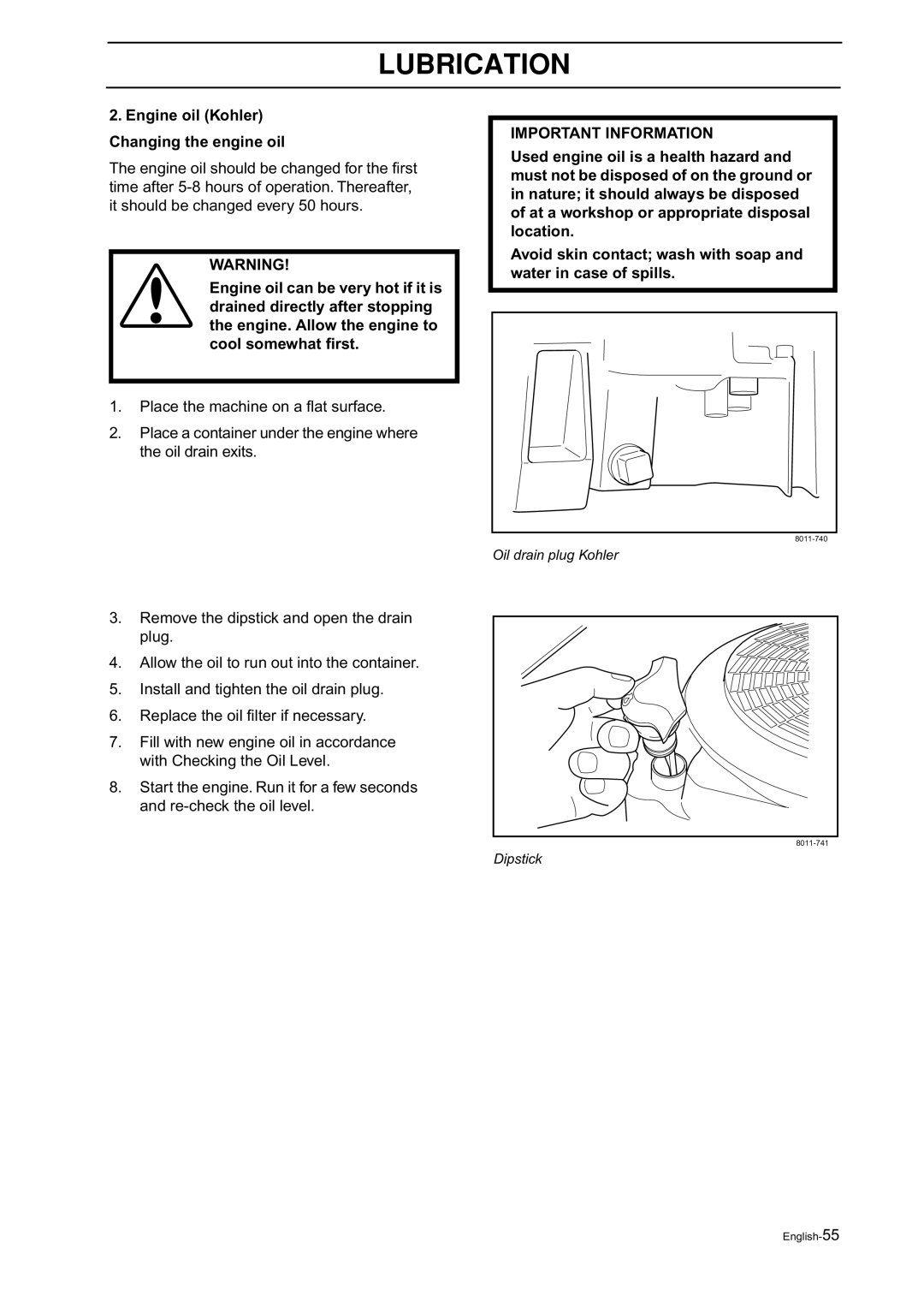 Husqvarna Z18 manual Engine oil Kohler Changing the engine oil 