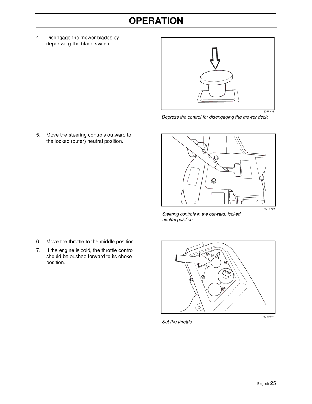 Husqvarna Z3815BIA, Z3815BIA, Z4217BIA, Z4218KOA, Z4218KOA manual Disengage the mower blades by depressing the blade switch 