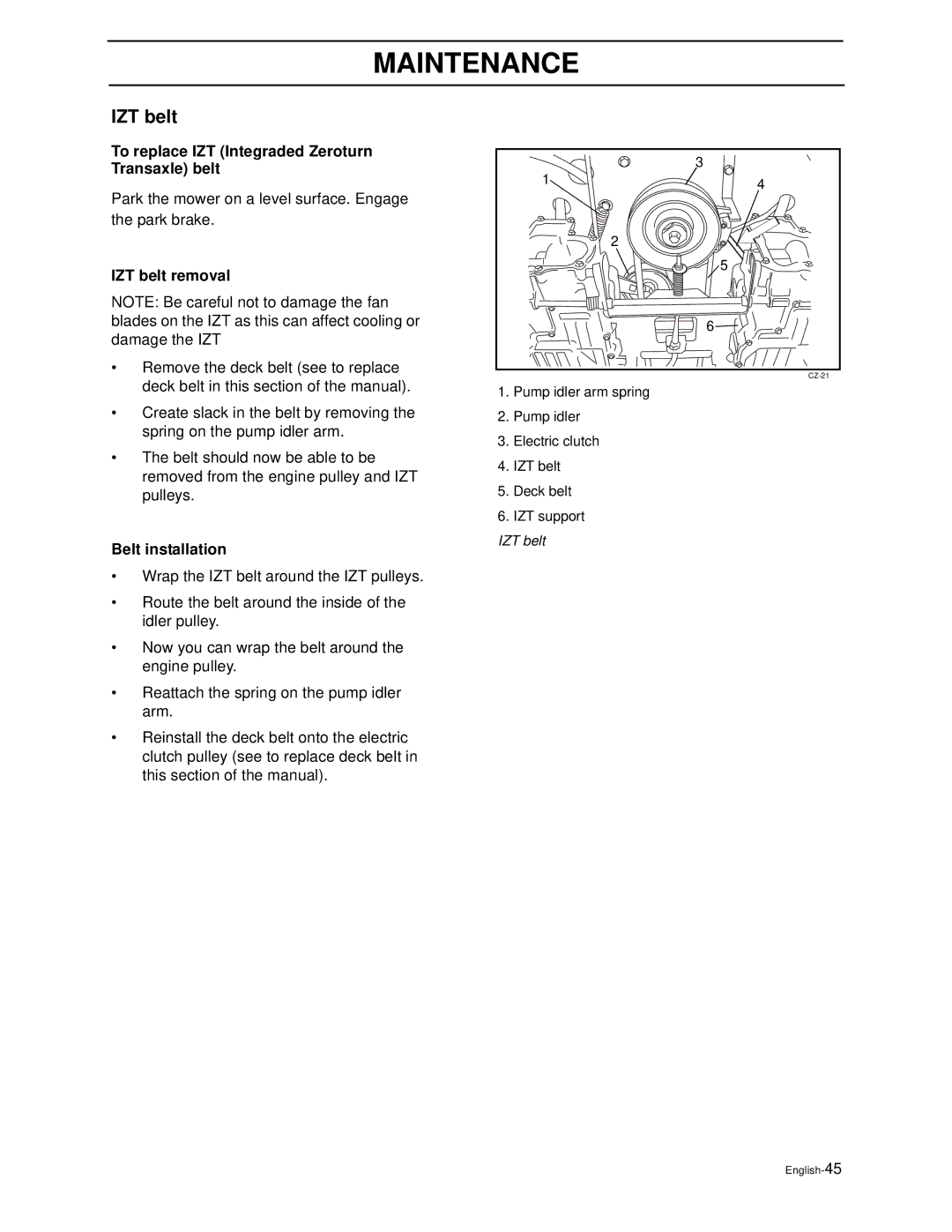 Husqvarna Z4818BIA/968999250 To replace IZT Integraded Zeroturn Transaxle belt, IZT belt removal, Belt installation 