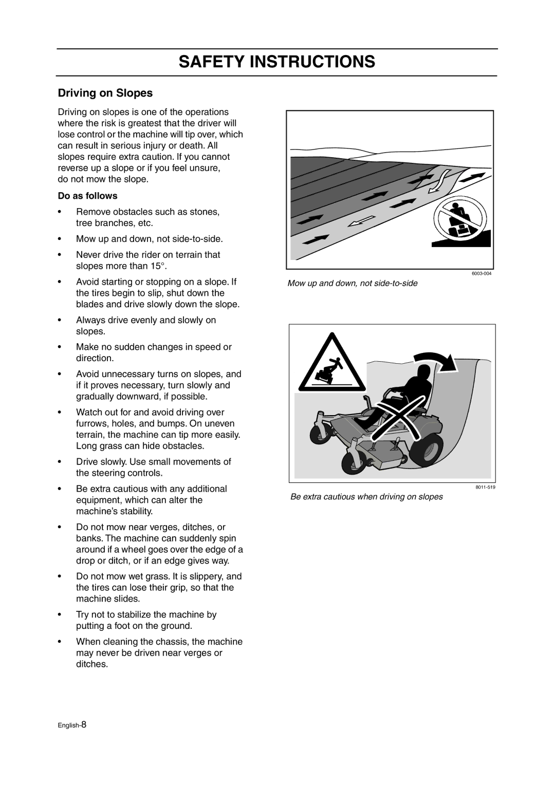 Husqvarna ZTH manual Driving on Slopes, Do as follows 