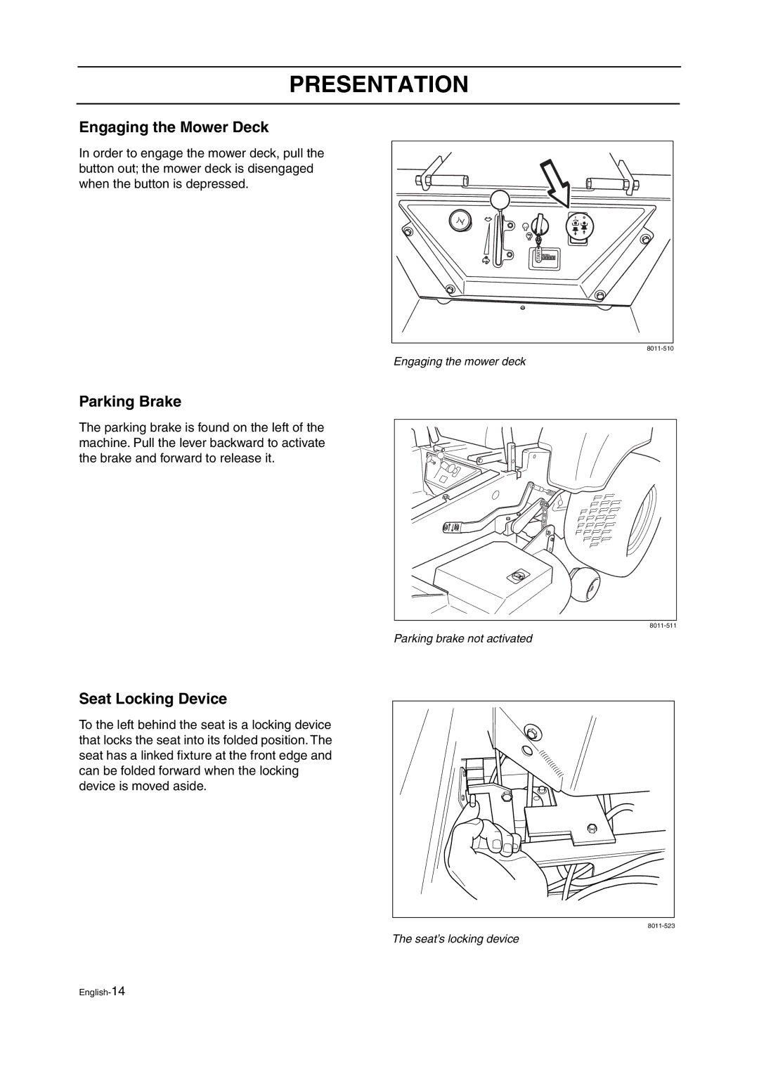 Husqvarna ZTH manual Engaging the Mower Deck, Parking Brake, Seat Locking Device 