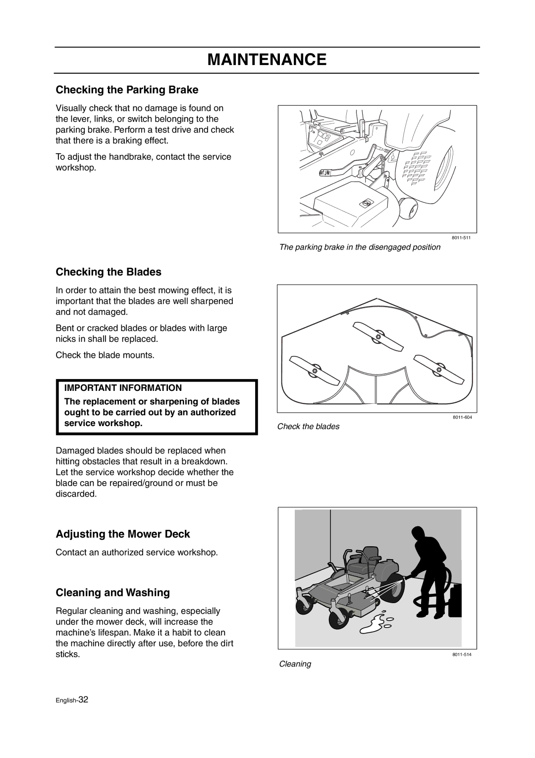 Husqvarna ZTH manual Checking the Parking Brake, Checking the Blades, Adjusting the Mower Deck, Cleaning and Washing 