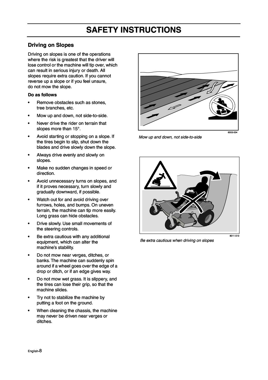 Husqvarna ZTH manual Driving on Slopes, Do as follows, Safety Instructions 