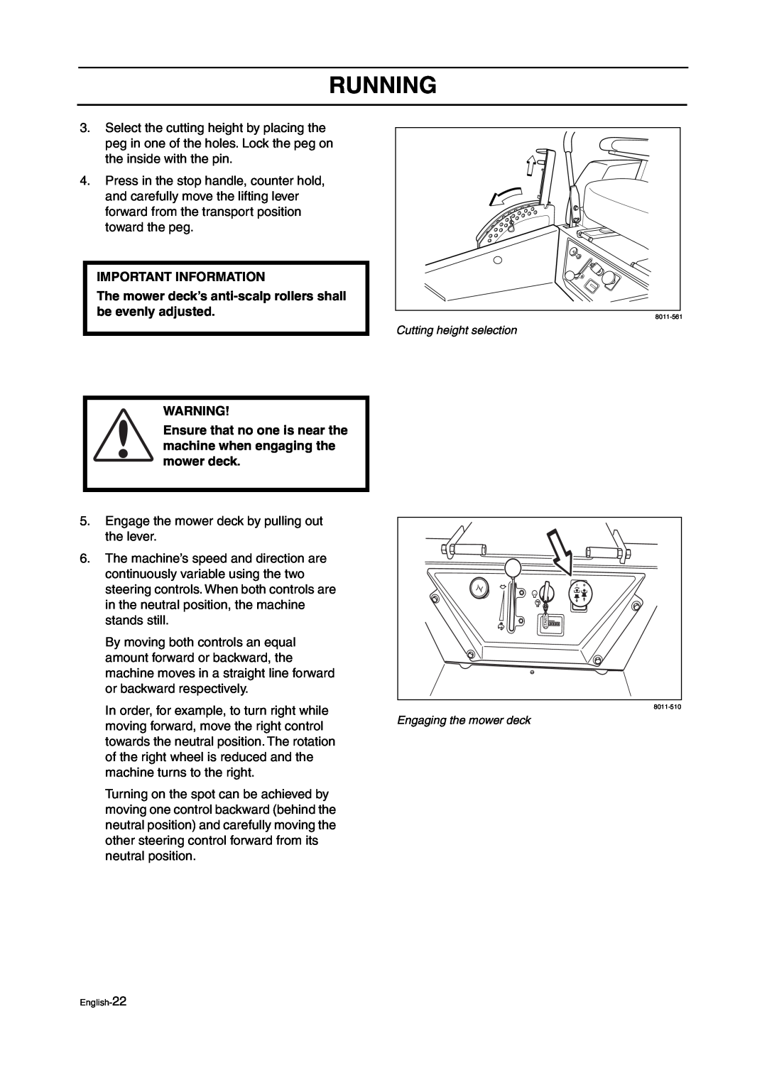 Husqvarna ZTH manual The mower deck’s anti-scalp rollers shall be evenly adjusted, Running, Important Information 