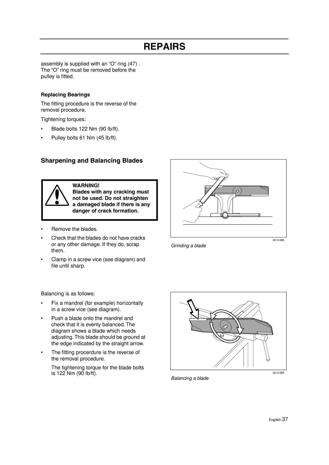 Husqvarna ZTH5223, ZTH6125 Sharpening and Balancing Blades, Replacing Bearings, Or any other damage. If they do, scrap 