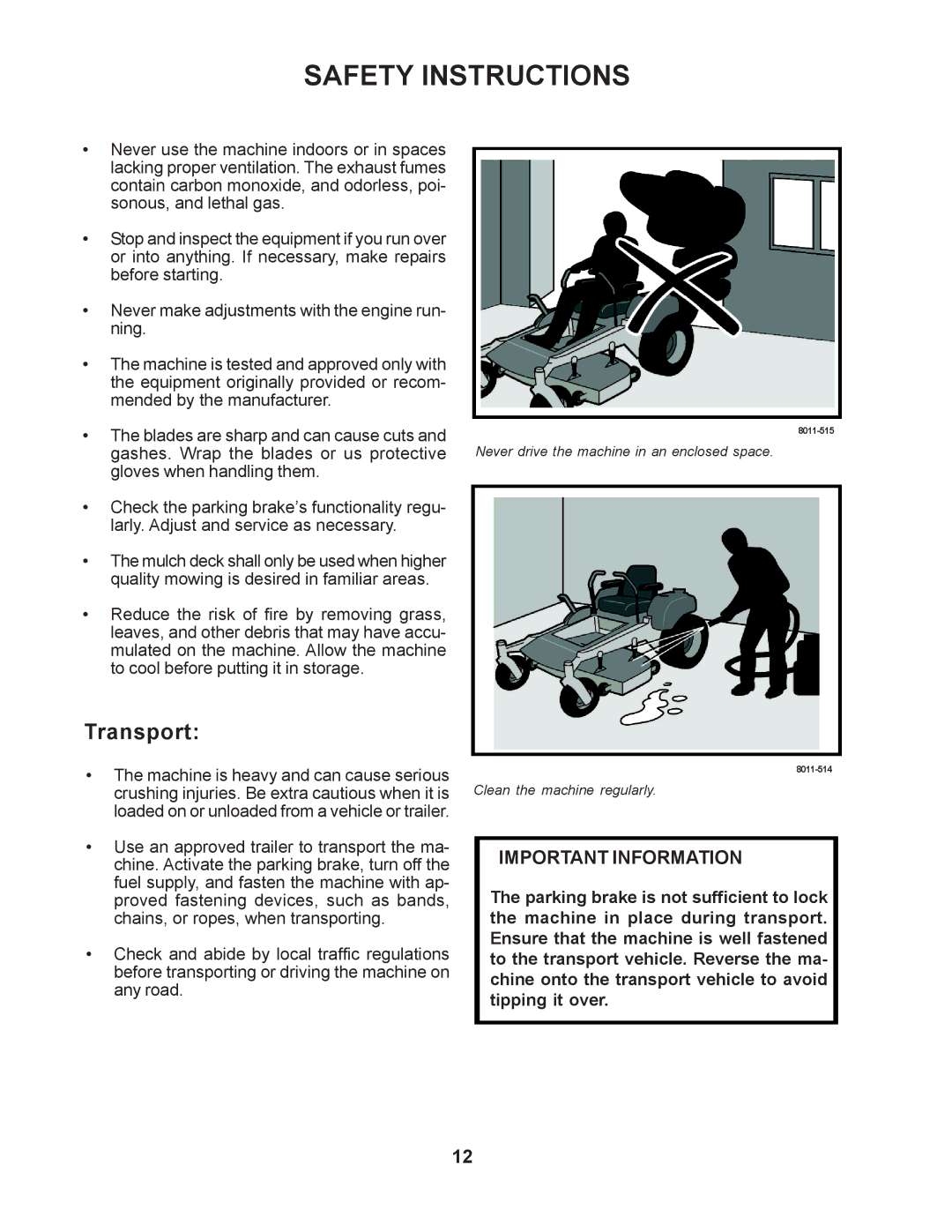 Husqvarna iZ4821KAA, iZ5223KAA, iZ5223KOA, iZ4217SKAA, iZ4817SKAA, iZ4817KAA, iZ6123KAA Transport, Important Information 