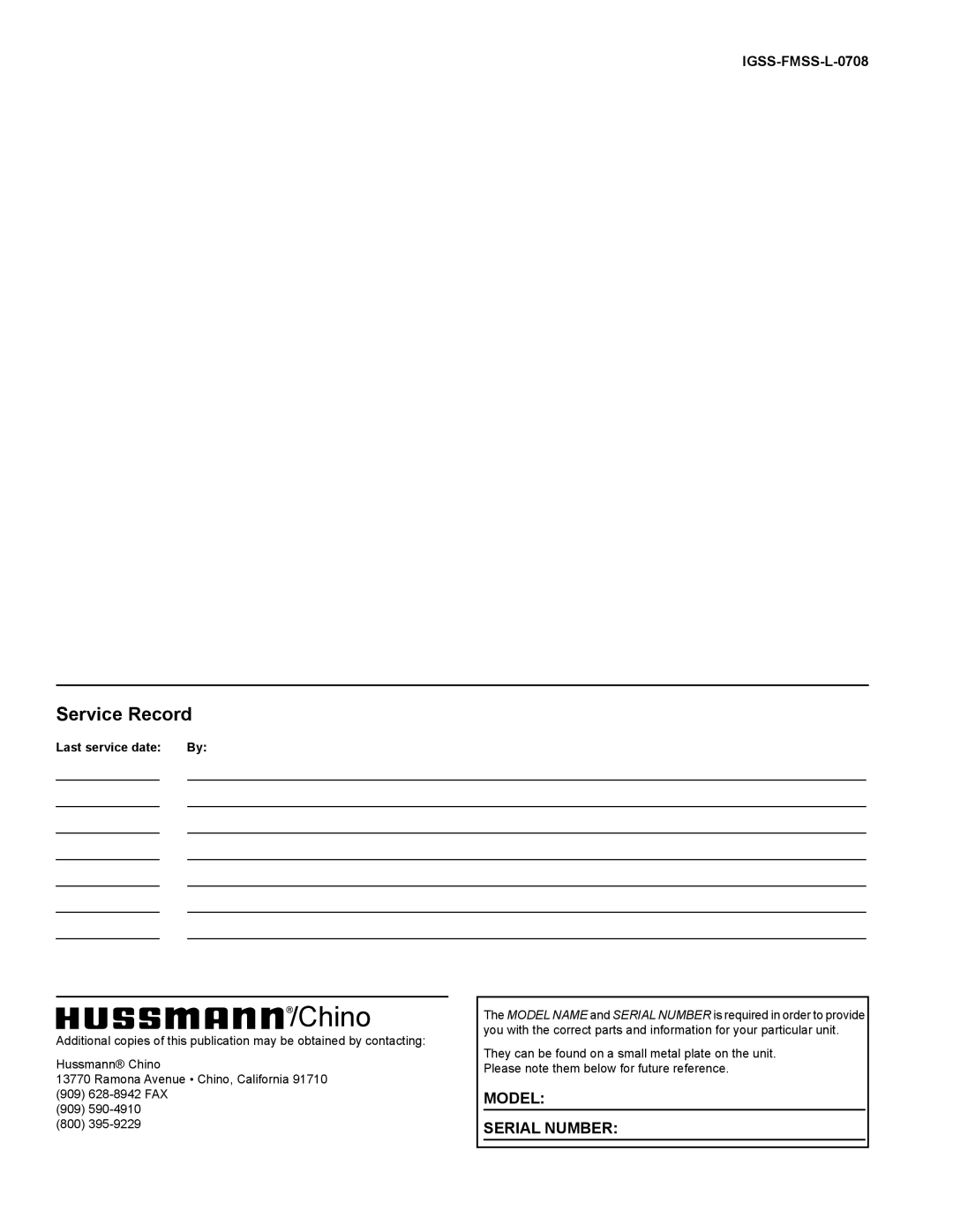 hussman operation manual Chino, Service Record, Model Serial Number, IGSS-FMSS-L-0708, Last service date 