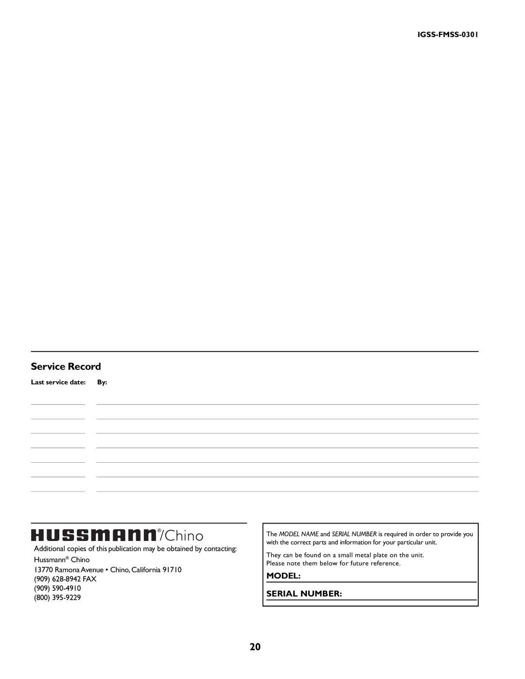 hussman IGSS-FMSS-0301 manual Model Serial Number 