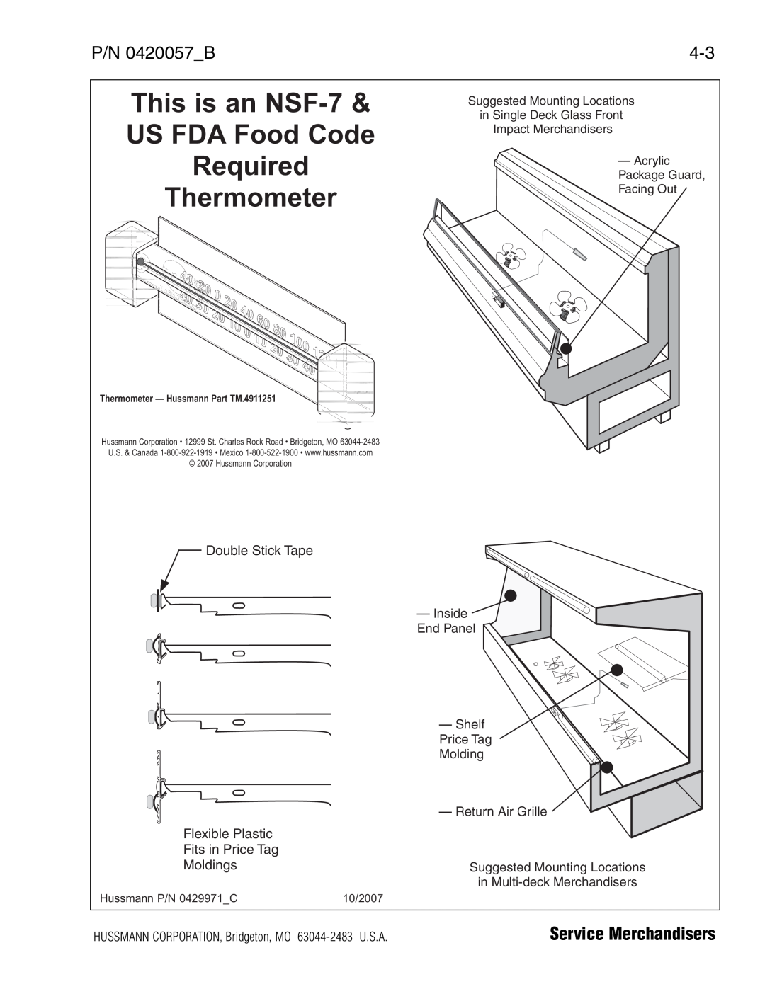 hussman P/N 0420057_B This is an NSF-7, US FDA Food Code, Required, Thermometer, P/N 0420057B, Service Merchandisers 
