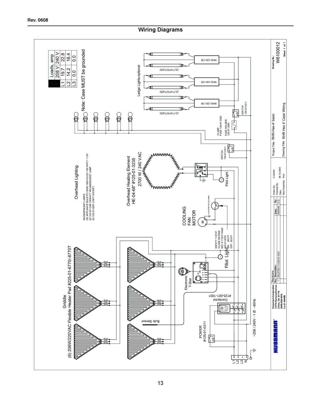 hussman RHR-SQ, rhr-hex, RHR2-HEX, RHR 1/2 HEX Wiring Diagrams, Loads, amp, 208 240 19.7 22.8 14.2 16.4, W6100012 