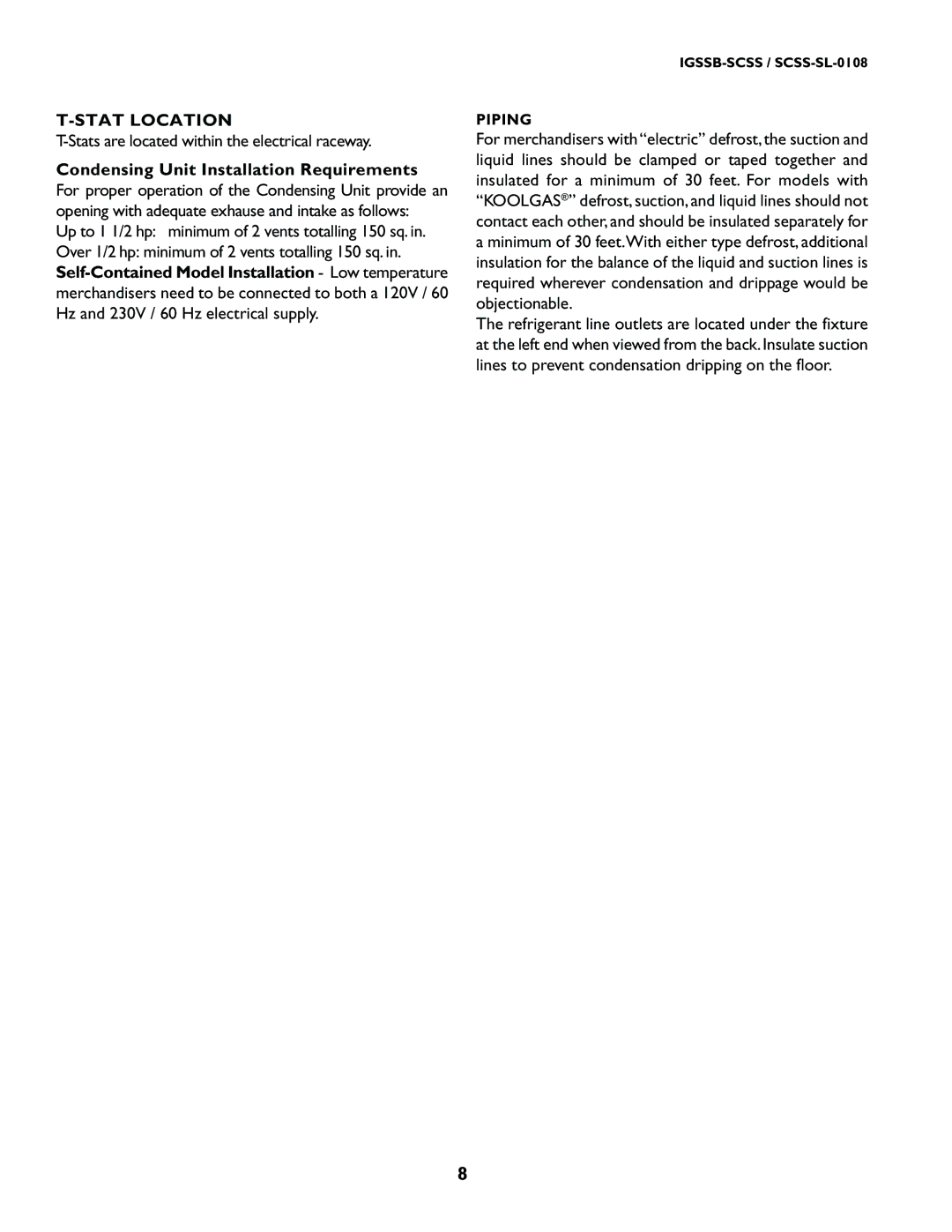 hussman SCSS-SL manual Stat Location, Condensing Unit Installation Requirements, Piping 