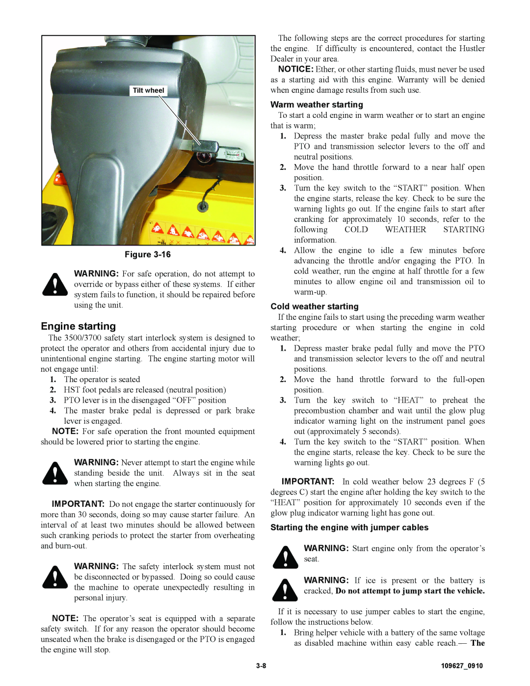Hustler Turf 3500 Engine starting, Warm weather starting, Cold weather starting, Starting the engine with jumper cables 