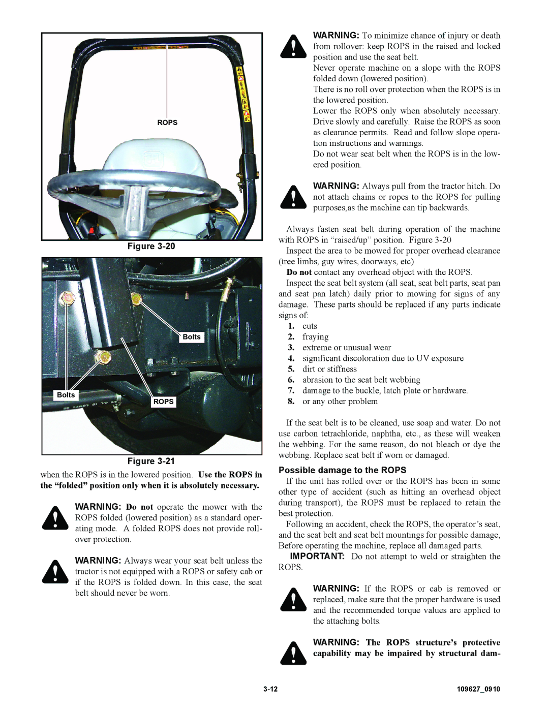 Hustler Turf 3500, 3700 owner manual Possible damage to the Rops 