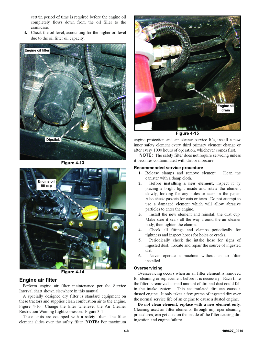 Hustler Turf 3500, 3700 owner manual Engine air filter, Recommended service procedure, Overservicing 