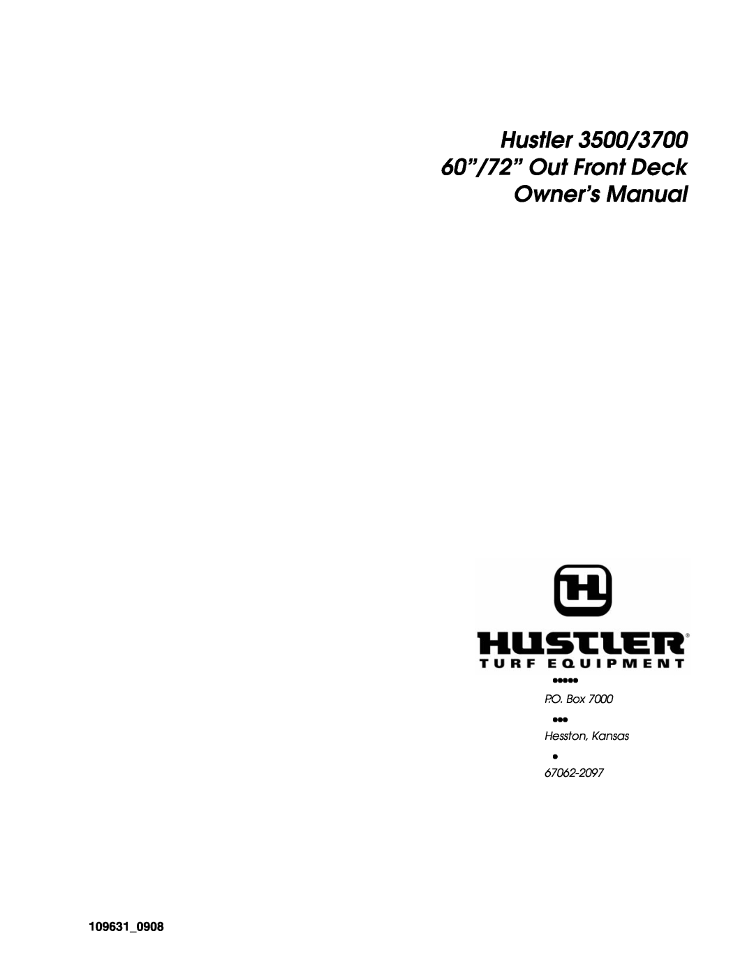 Hustler Turf owner manual 109631, Hustler 3500/3700 60”/72” Out Front Deck, P.O. Box, Hesston, Kansas, 67062-2097 
