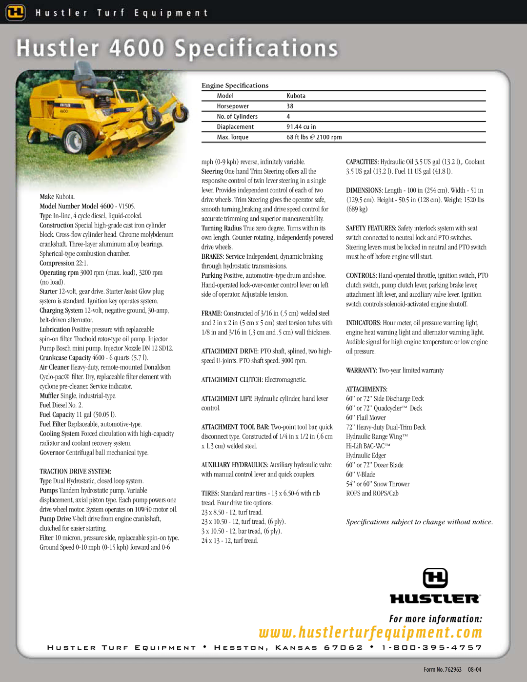 Hustler Turf 4600 specifications W. h u s t l e r t u r f e q u i p m e n t . c o m, Traction Drive System, Attachments 