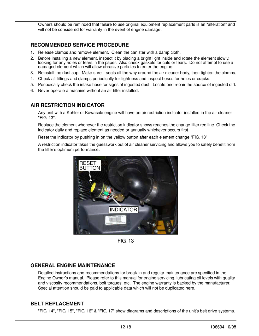 Hustler Turf 928143, 928168, 928150 manual AIR Restriction Indicator, General Engine Maintenance Belt Replacement 