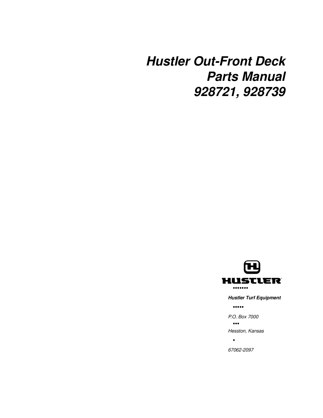 Hustler Turf 928739 manual Hustler Out-Front Deck Parts Manual 928721 