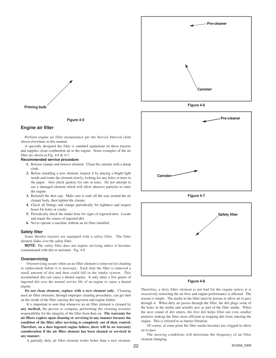 Hustler Turf ATZ Engine air filter, Priming bulb, Recommended service procedure, Pre-cleaner Canister Safety filter 