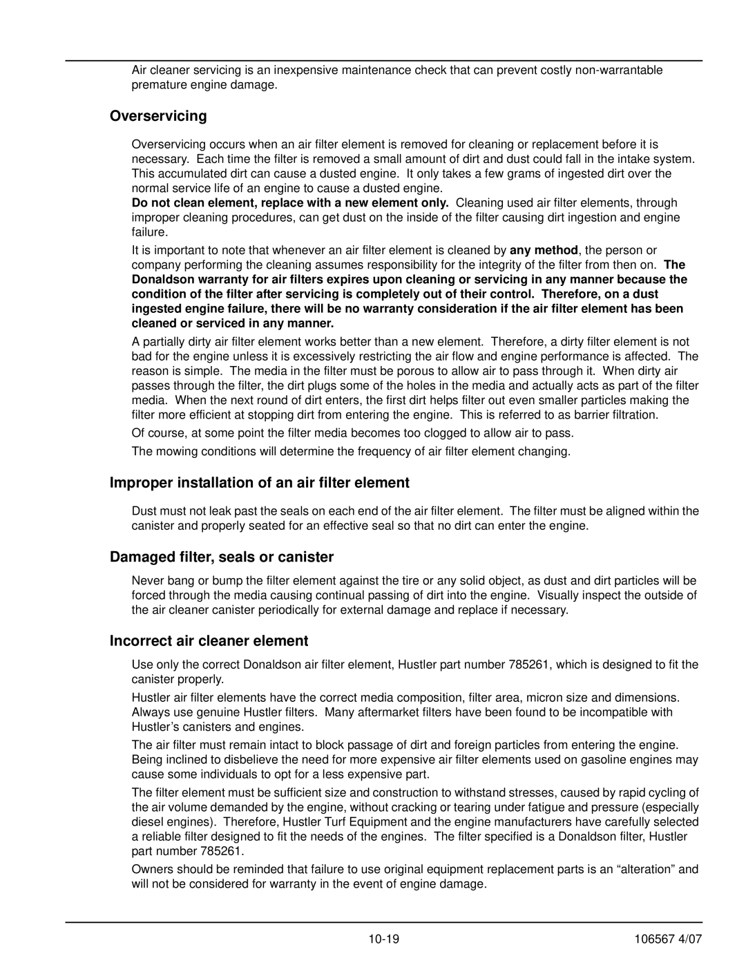 Hustler Turf Z XR7 manual Overservicing, Improper installation of an air filter element, Damaged filter, seals or canister 
