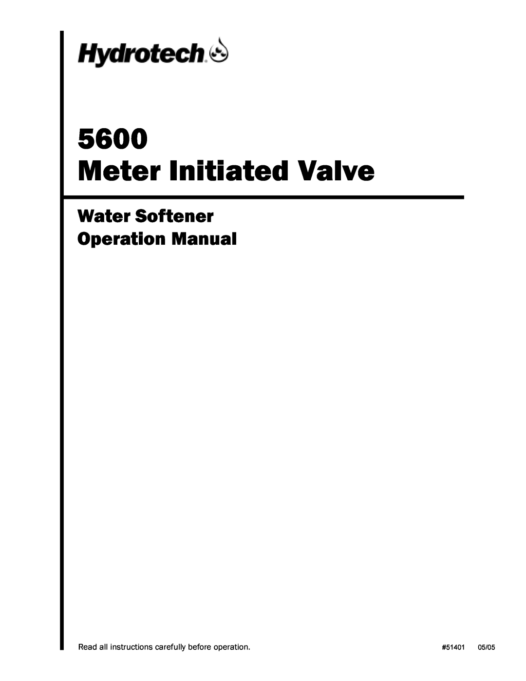 HydroSurge 5600 operation manual Meter Initiated Valve, Water Softener Operation Manual, #51401, 05/05 