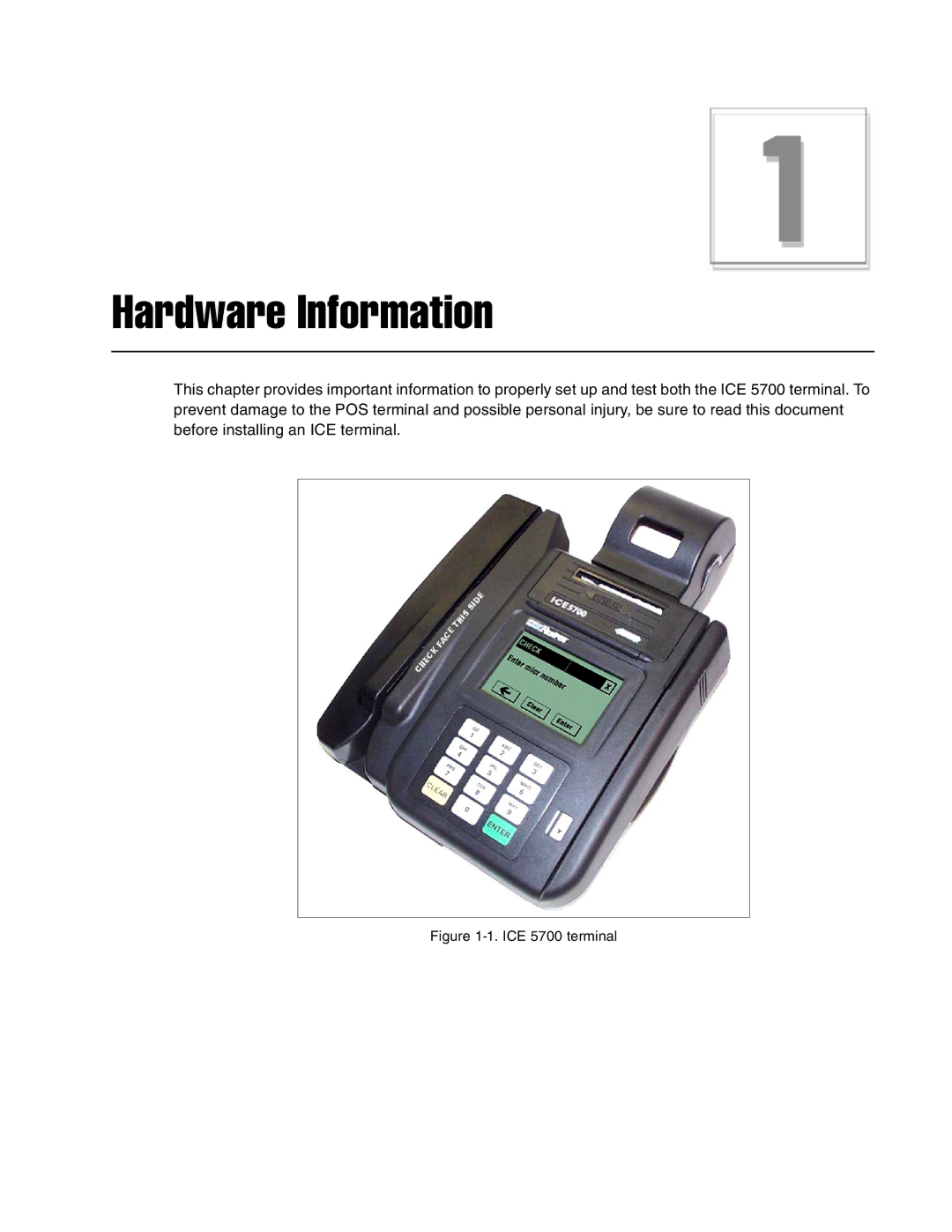 Hypercom manual Hardware Information, ICE 5700 terminal 