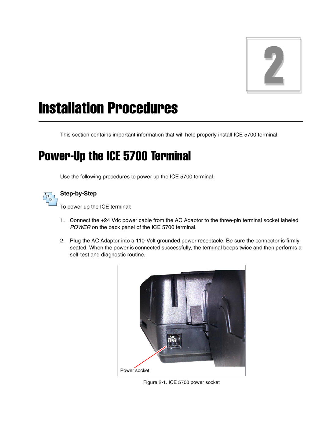 Hypercom manual Installation Procedures, Power-Up the ICE 5700 Terminal 