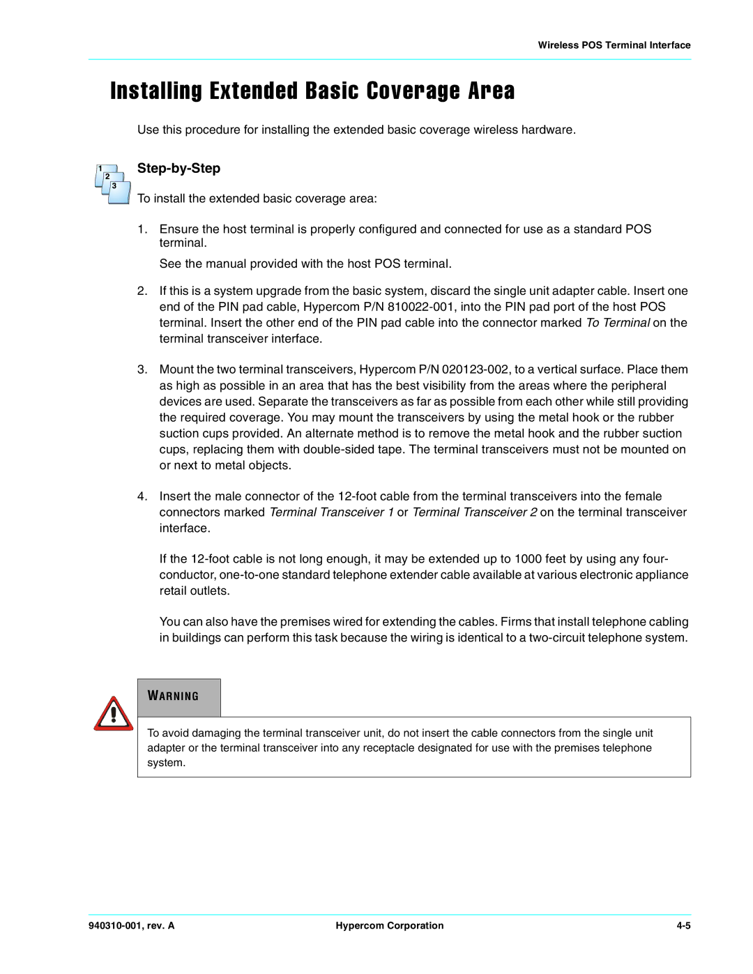 Hypercom ICE 5700 manual Installing Extended Basic Coverage Area 