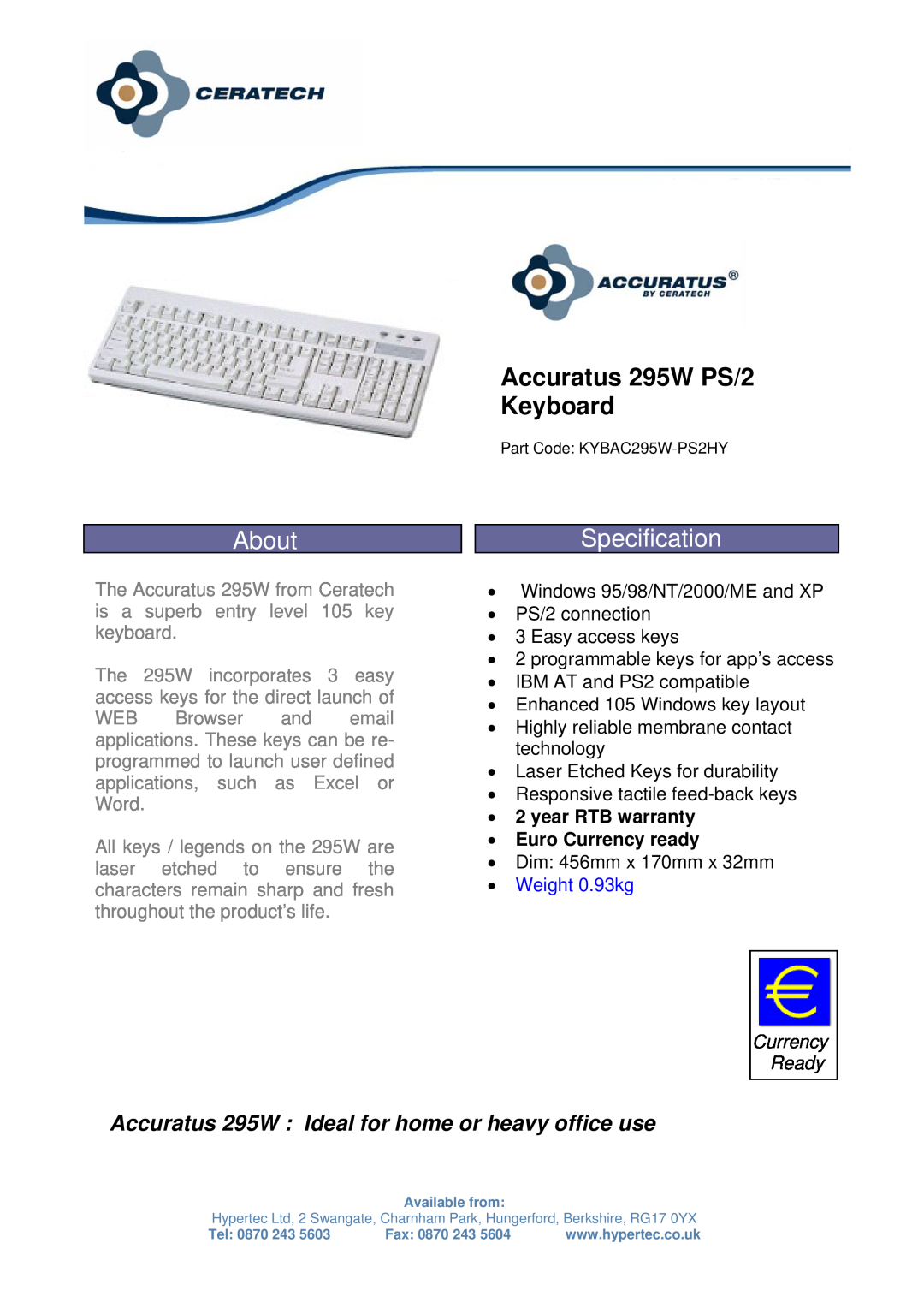 Hypertec warranty About, Accuratus 295W PS/2 Keyboard, Specification, Accuratus 295W Ideal for home or heavy office use 