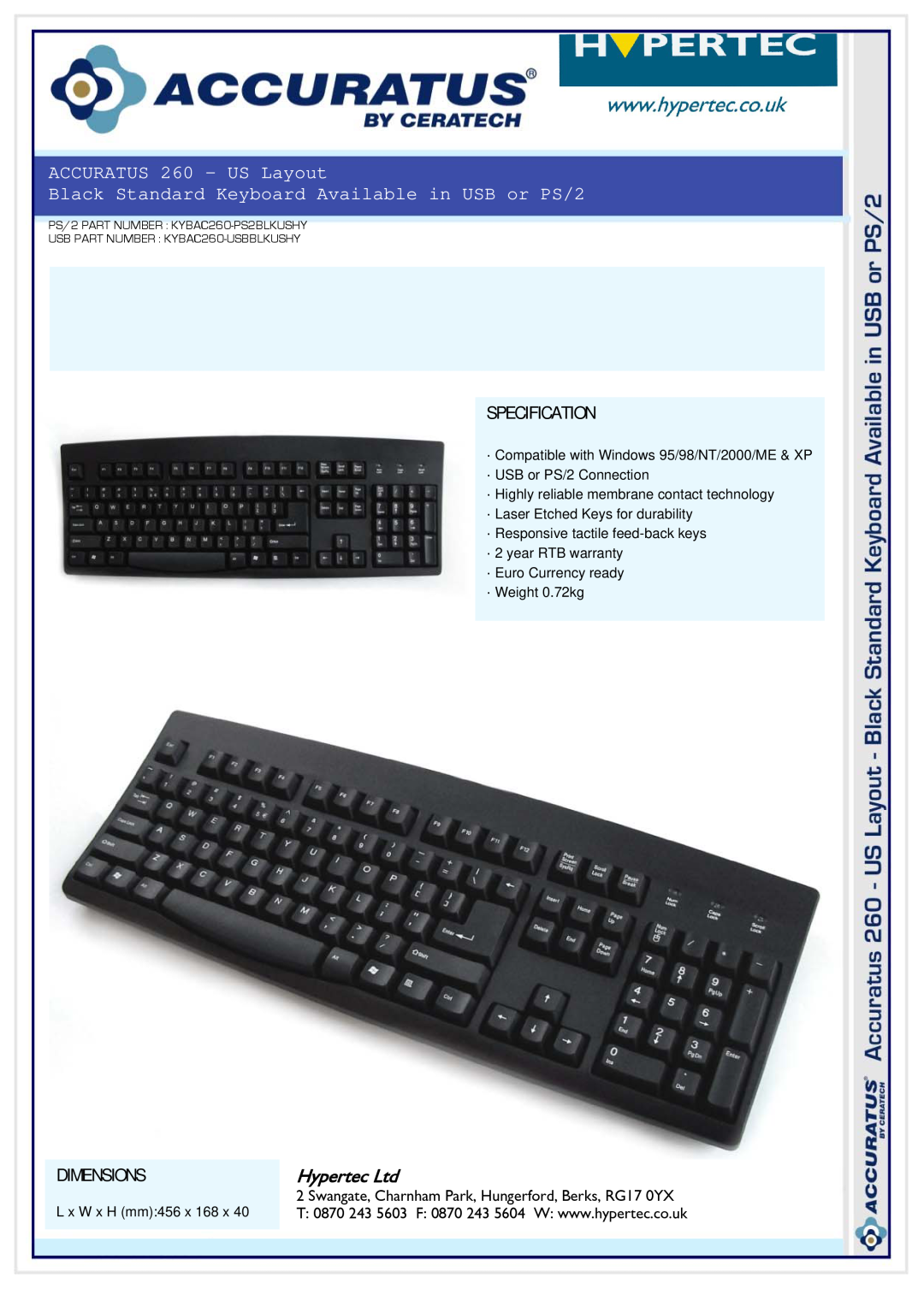 Hypertec KYBAC260-PS2BLKUSHY warranty ACCURATUS 260 - US Layout, Black Standard Keyboard Available in USB or PS/2 