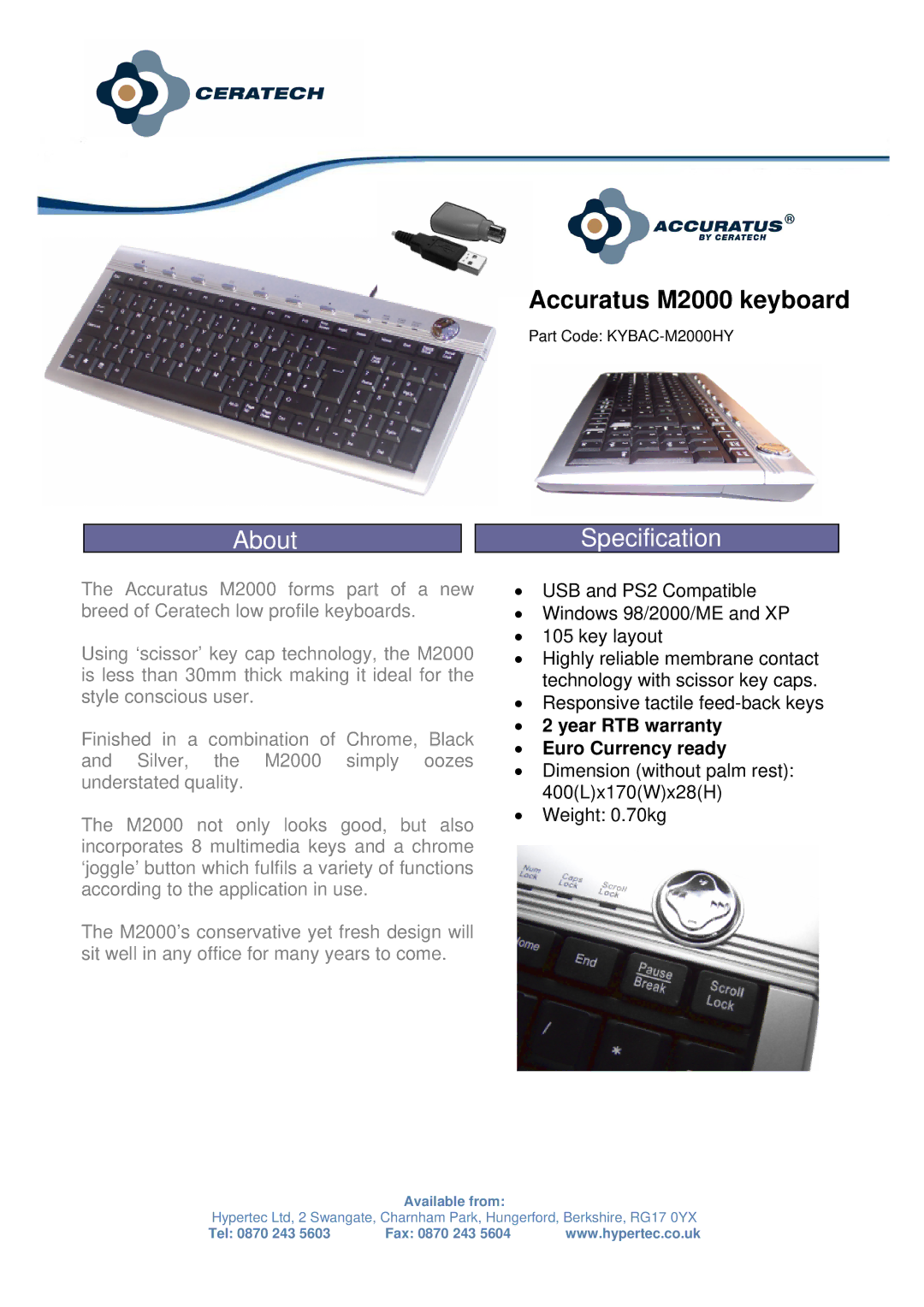 Hypertec warranty About, Accuratus M2000 keyboard, Specification, Year RTB warranty Euro Currency ready 