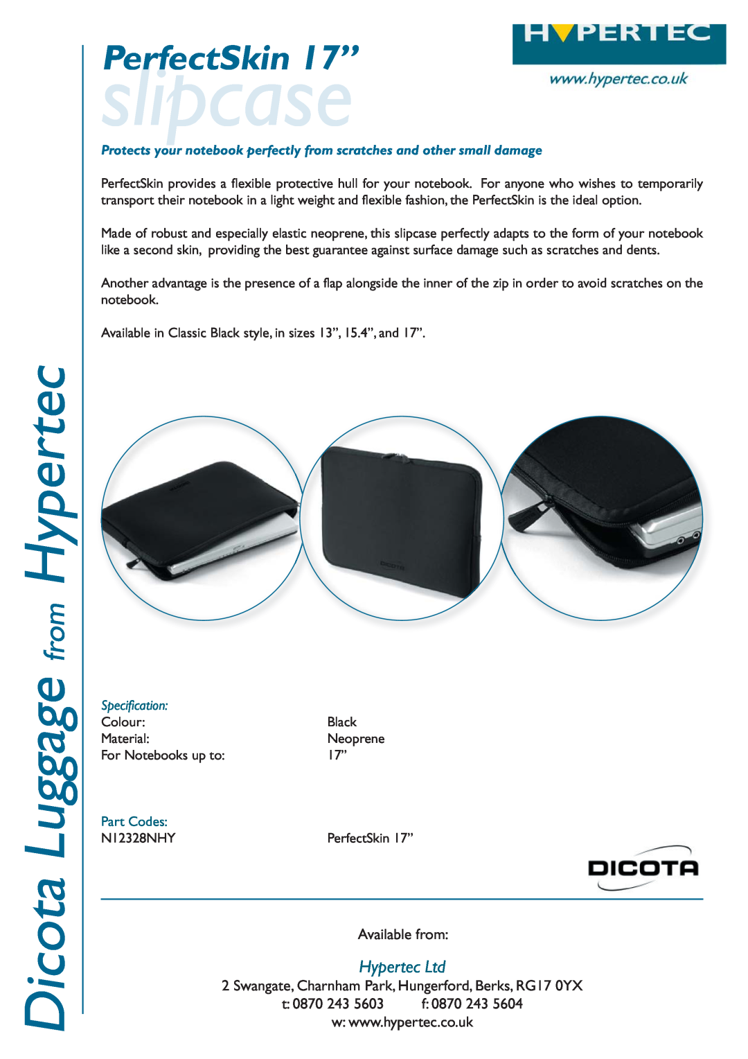 Hypertec N12328NHY manual slipcase, Dicota Luggage from Hypertec, PerfectSkin 17‰, Available from, t 0870, Specification 