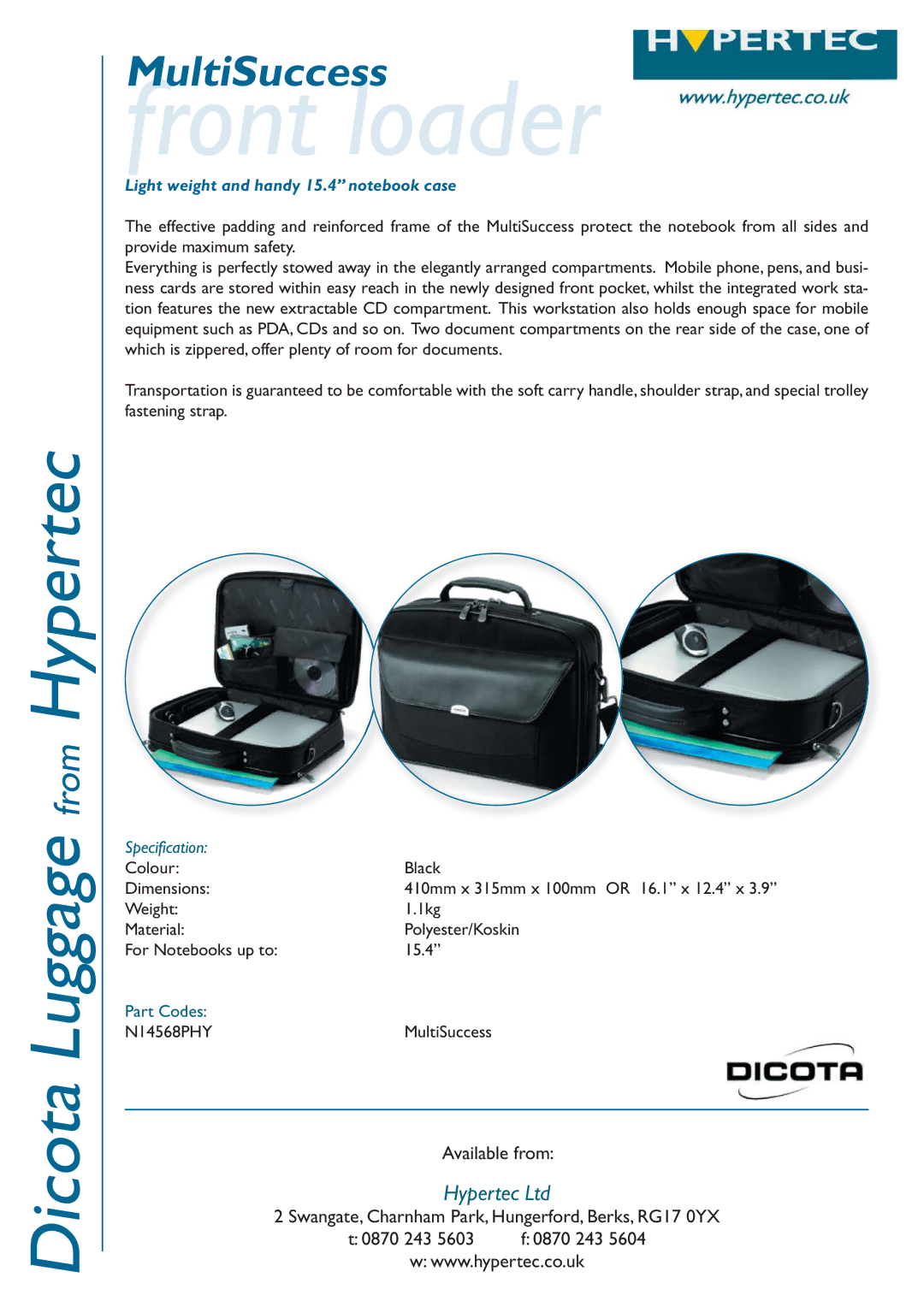 Hypertec N14568PHY dimensions Front loader, Light weight and handy 15.4‰ notebook case, Specification 