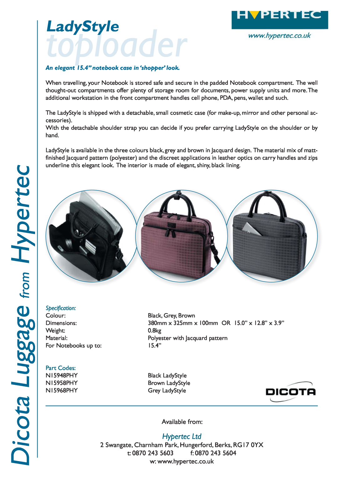 Hypertec N15968PHY dimensions toploader, Dicota Luggage from Hypertec, LadyStyle, Available from, t 0870 243, Part Codes 