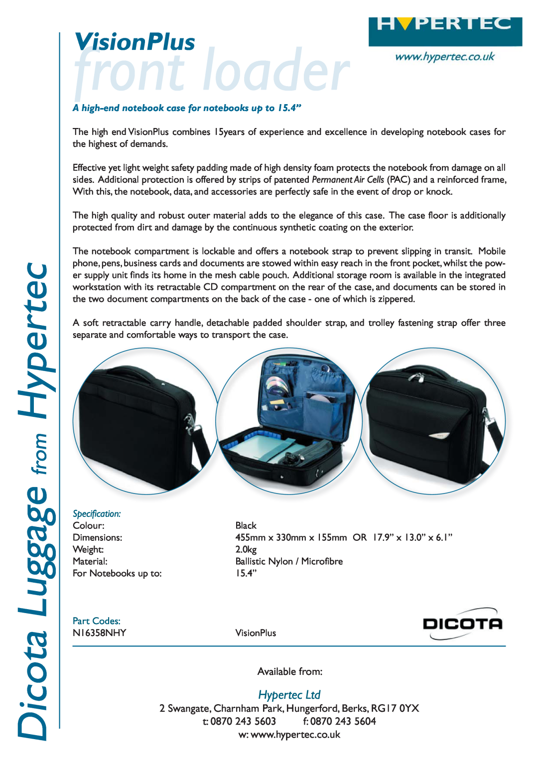 Hypertec N16358NHY dimensions front loader, Dicota Luggage from Hypertec, VisionPlus, Available from, t 0870 243 