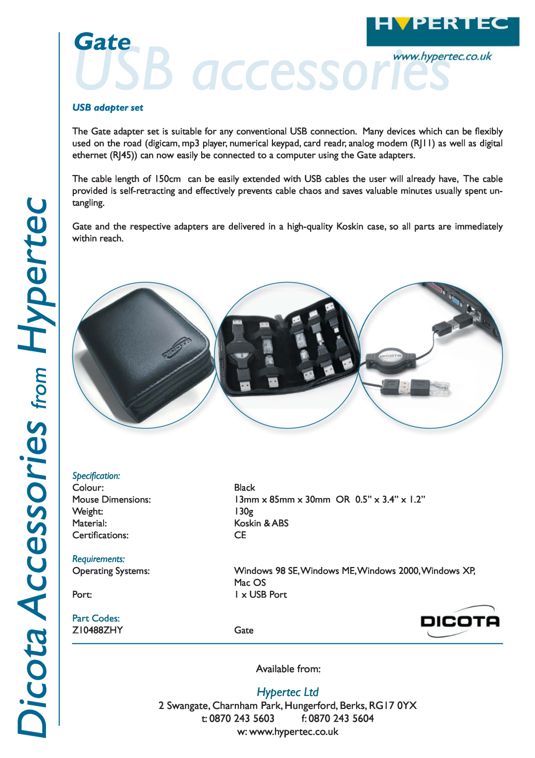 Hypertec Z10488ZHY dimensions USB accessories, Dicota Accessories from Hypertec, Gate, Available from, t 0870, Part Codes 