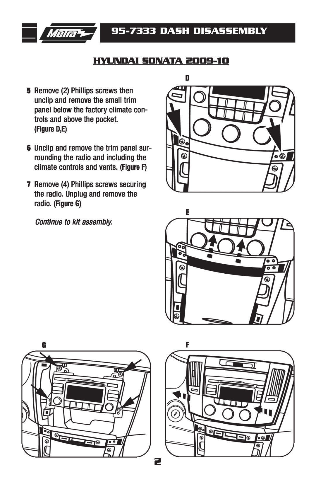 Hyundai 95-7333 installation instructions Figure D,E, Continue to kit assembly, Dash Disassembly, Hyundai Sonata 