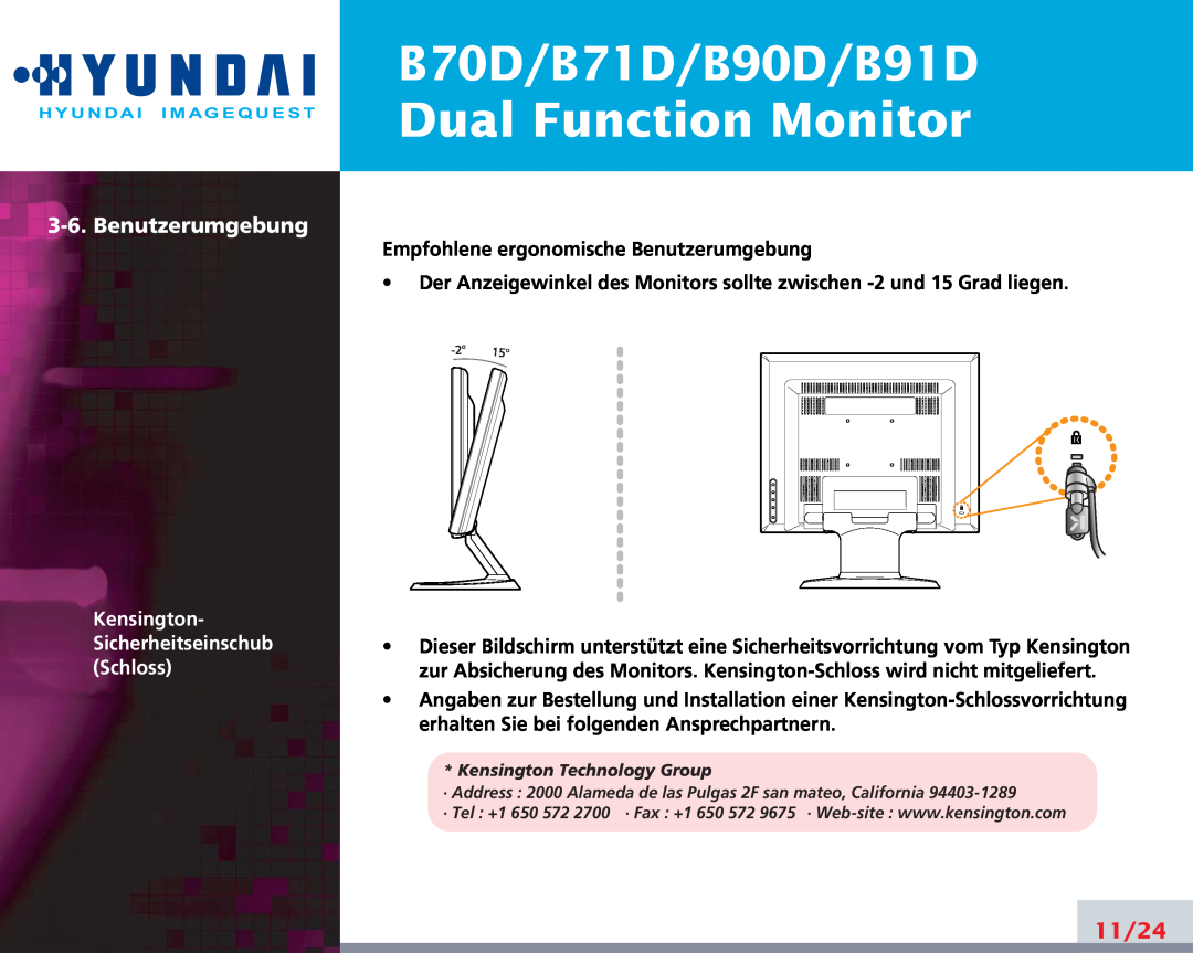 Hyundai B70D/B71D/B90D/B91D Dual Function Monitor, Benutzerumgebung, 11/24, Kensington- Sicherheitseinschub Schloss 