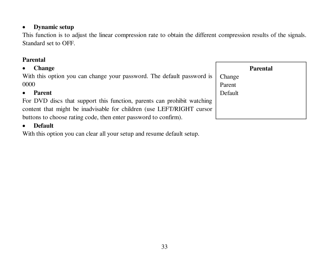 Hyundai H-CMD7086 instruction manual Dynamic setup, Parental Change, Default 