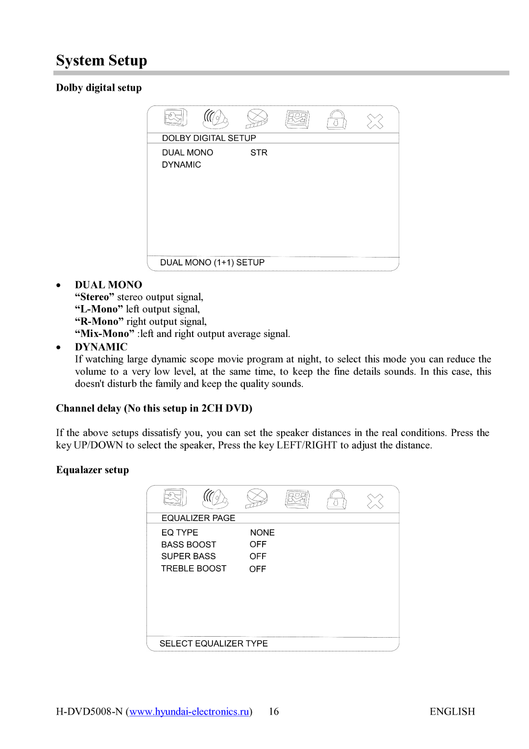 Hyundai H-DVD5008-N Dolby digital setup, ∙ Dual Mono, ∙ Dynamic, Channel delay No this setup in 2CH DVD, Equalazer setup 